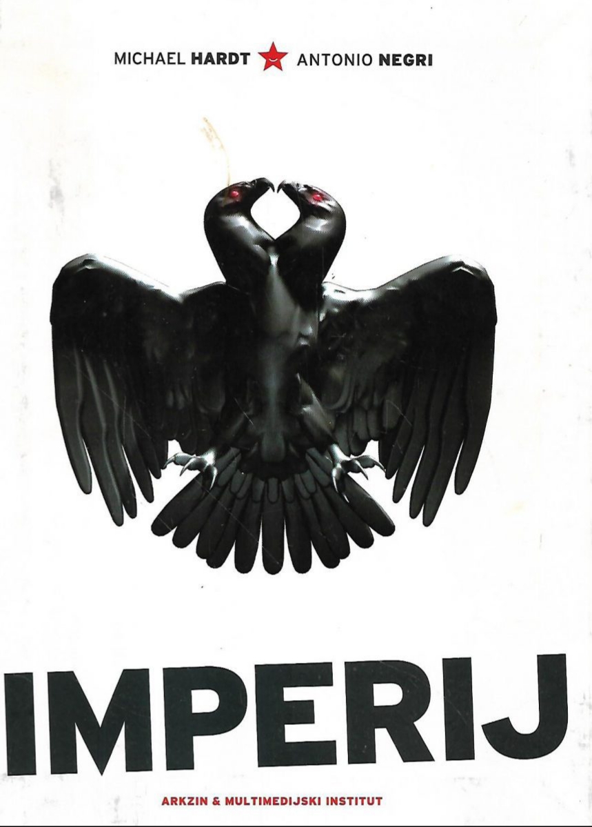 Michael Hardt & Antonio Negri: Imperij [2003 // 410 str. // prijevod: Živan Filippi]